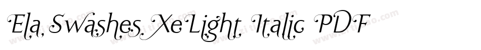 Ela Swashes XeLight Italic PDF字体转换